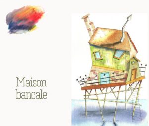 Maison bancale