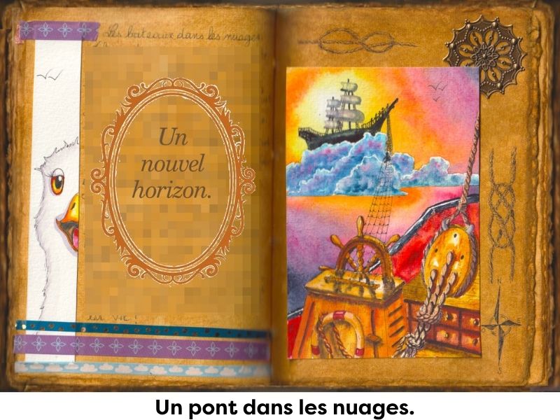 Au premier plan : le pont d'une caravelle en bois. Dans le ciel : une caravelle posée sur des nuages. Entre les deux : une passerelle. Aquarelle dans un grimoire.